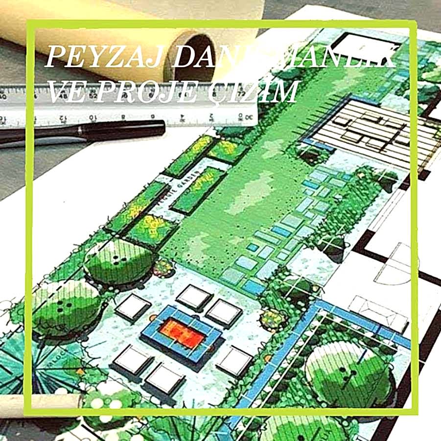 Peyzaj Danışmanlık ve Proje Çizim
